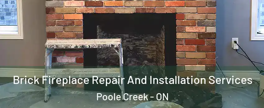  Brick Fireplace Repair And Installation Services Poole Creek - ON