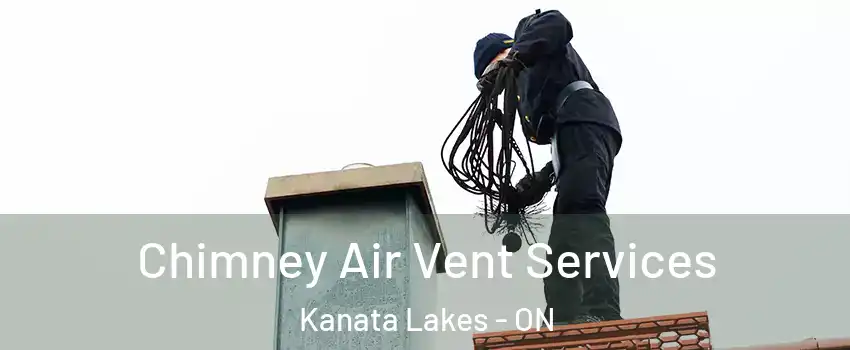  Chimney Air Vent Services Kanata Lakes - ON