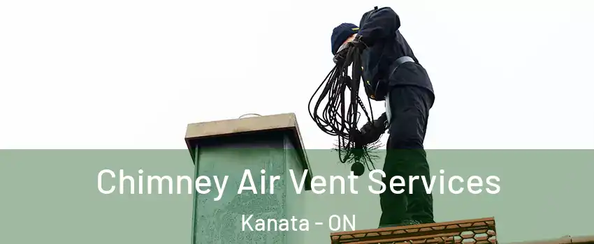 Chimney Air Vent Services Kanata - ON