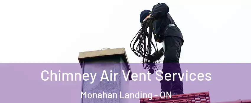 Chimney Air Vent Services Monahan Landing - ON
