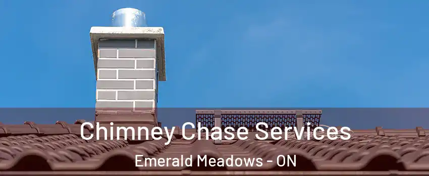  Chimney Chase Services Emerald Meadows - ON