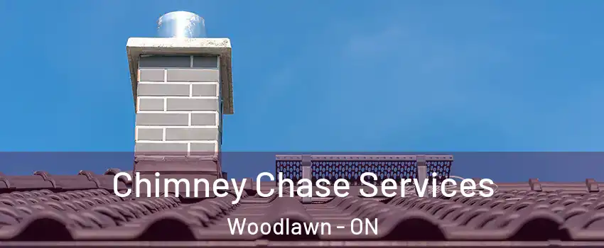  Chimney Chase Services Woodlawn - ON