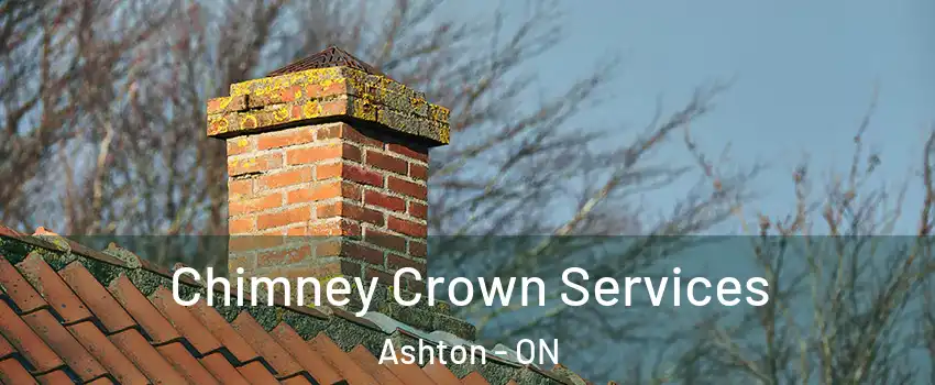 Chimney Crown Services Ashton - ON