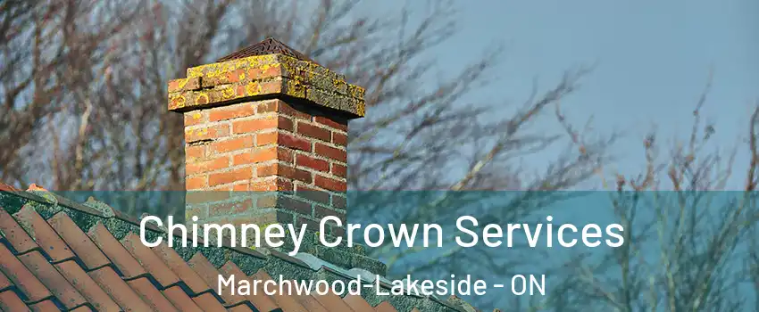  Chimney Crown Services Marchwood-Lakeside - ON