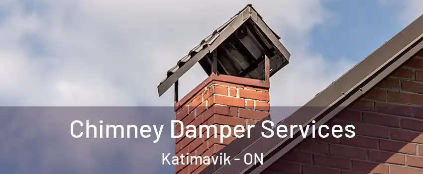Chimney Damper Services Katimavik - ON