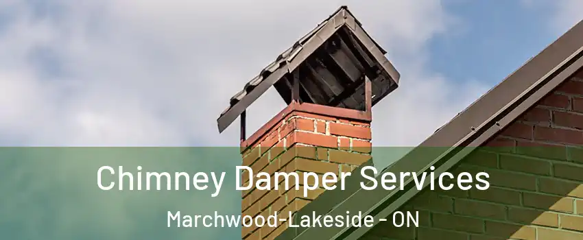  Chimney Damper Services Marchwood-Lakeside - ON