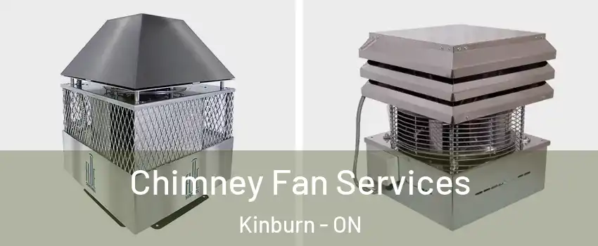  Chimney Fan Services Kinburn - ON