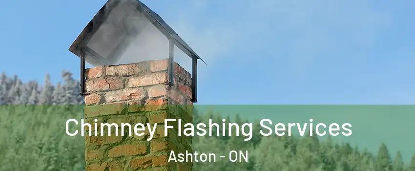  Chimney Flashing Services Ashton - ON