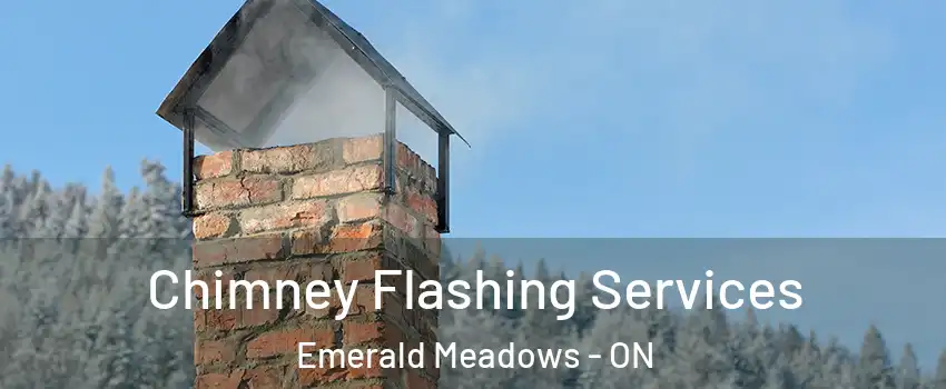 Chimney Flashing Services Emerald Meadows - ON