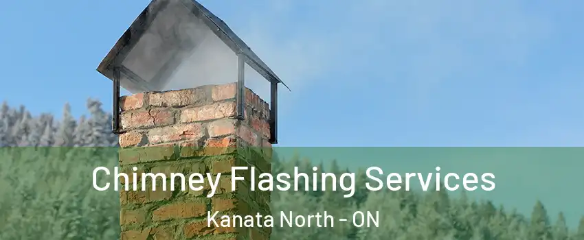 Chimney Flashing Services Kanata North - ON