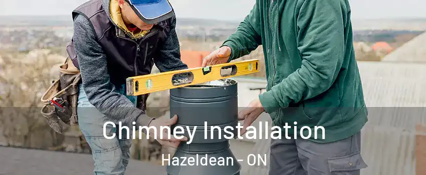  Chimney Installation Hazeldean - ON
