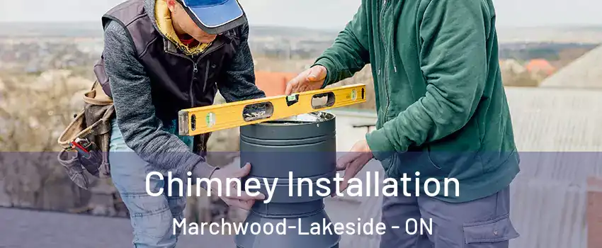  Chimney Installation Marchwood-Lakeside - ON