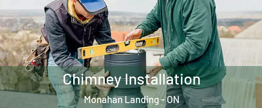  Chimney Installation Monahan Landing - ON