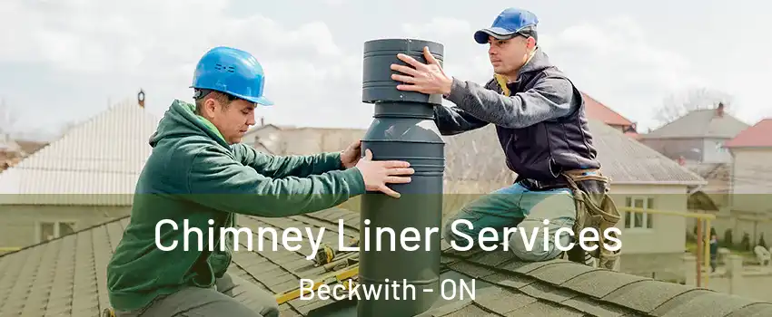 Chimney Liner Services Beckwith - ON