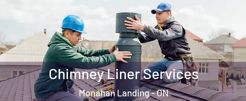  Chimney Liner Services Monahan Landing - ON