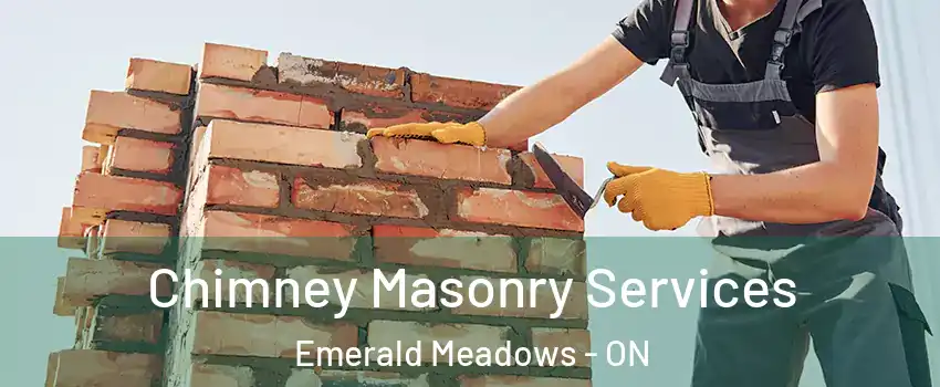 Chimney Masonry Services Emerald Meadows - ON
