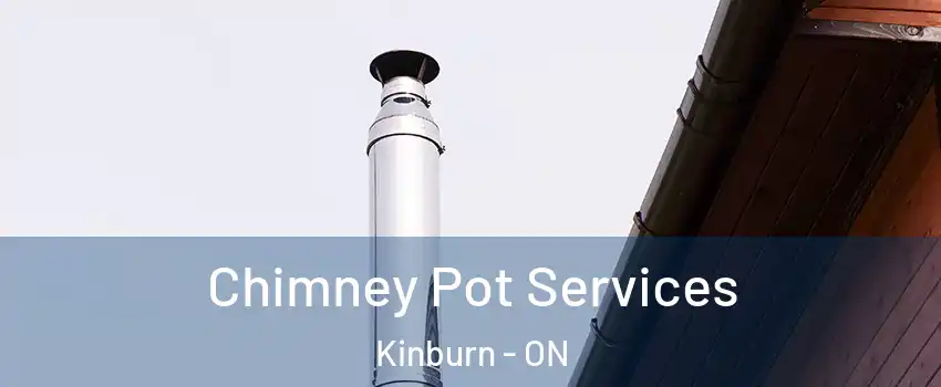  Chimney Pot Services Kinburn - ON