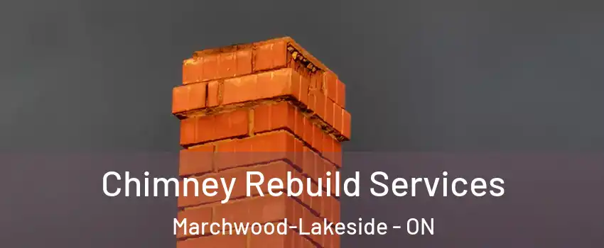  Chimney Rebuild Services Marchwood-Lakeside - ON