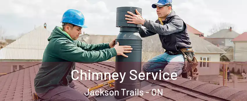  Chimney Service Jackson Trails - ON