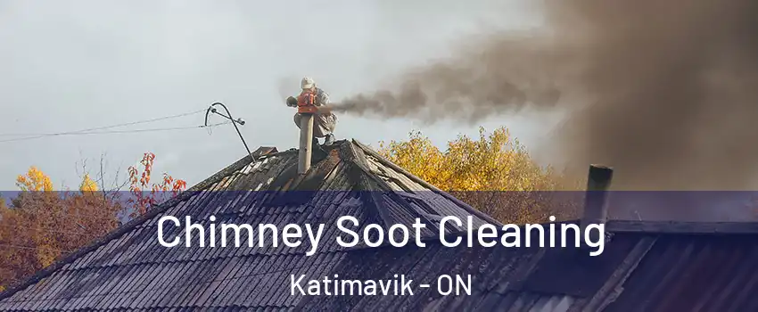  Chimney Soot Cleaning Katimavik - ON