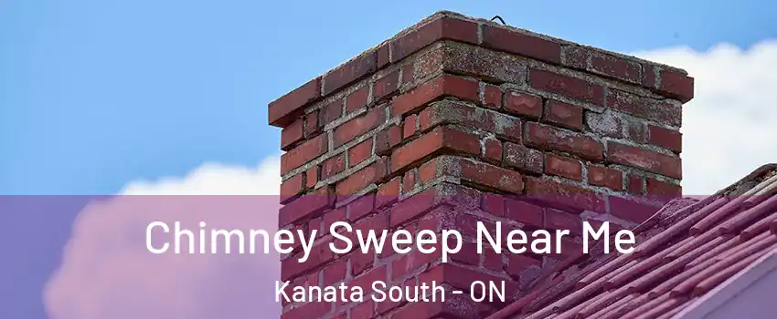  Chimney Sweep Near Me Kanata South - ON
