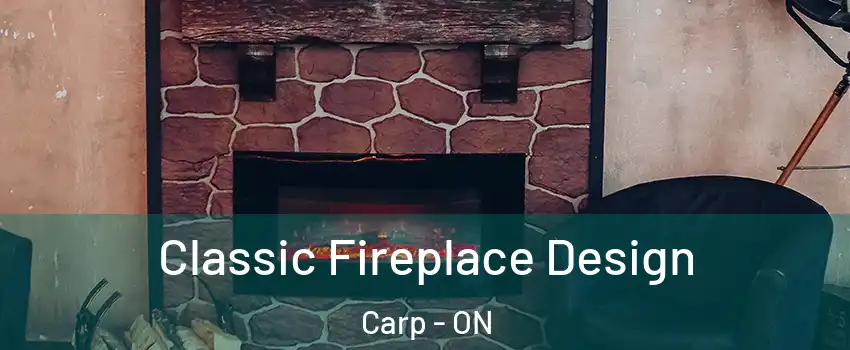  Classic Fireplace Design Carp - ON