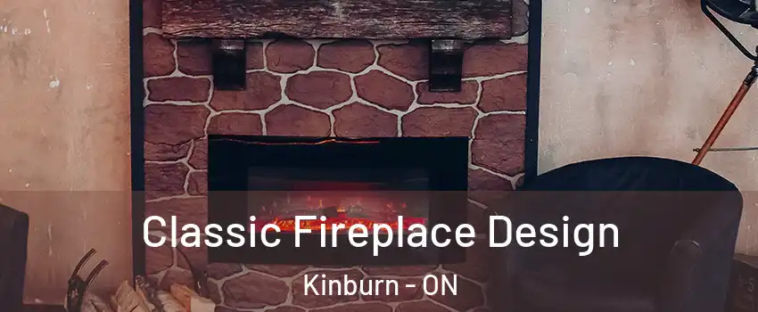  Classic Fireplace Design Kinburn - ON