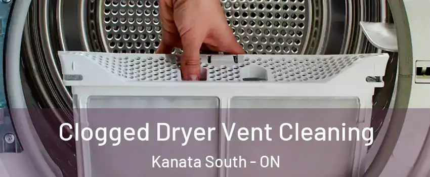Clogged Dryer Vent Cleaning Kanata South - ON