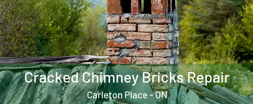  Cracked Chimney Bricks Repair Carleton Place - ON