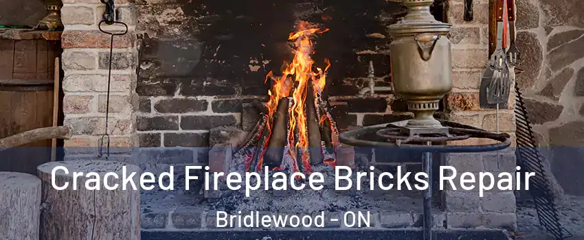  Cracked Fireplace Bricks Repair Bridlewood - ON