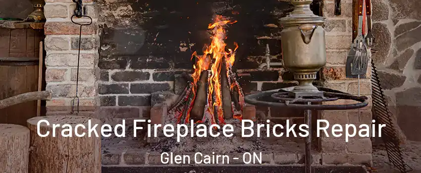  Cracked Fireplace Bricks Repair Glen Cairn - ON