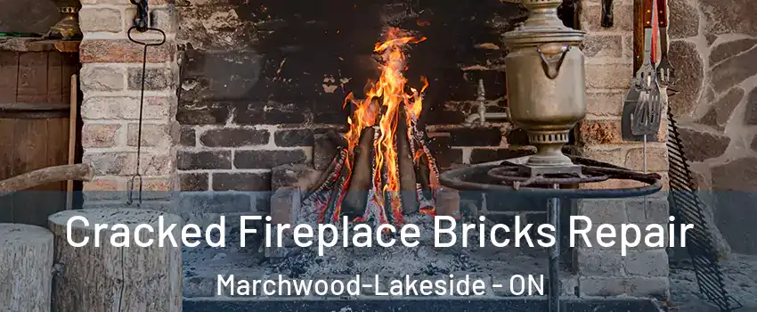  Cracked Fireplace Bricks Repair Marchwood-Lakeside - ON