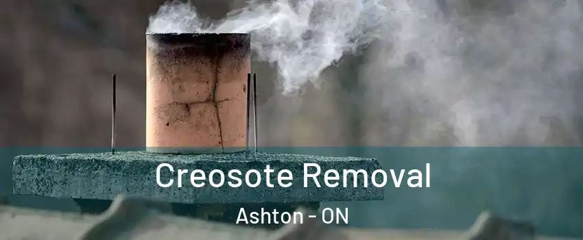  Creosote Removal Ashton - ON