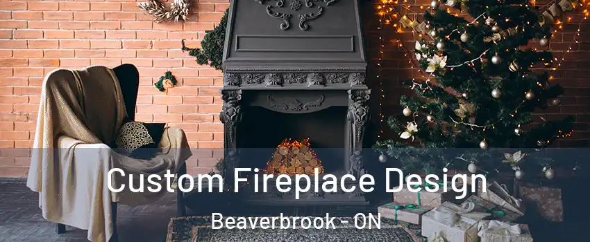  Custom Fireplace Design Beaverbrook - ON