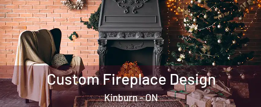  Custom Fireplace Design Kinburn - ON