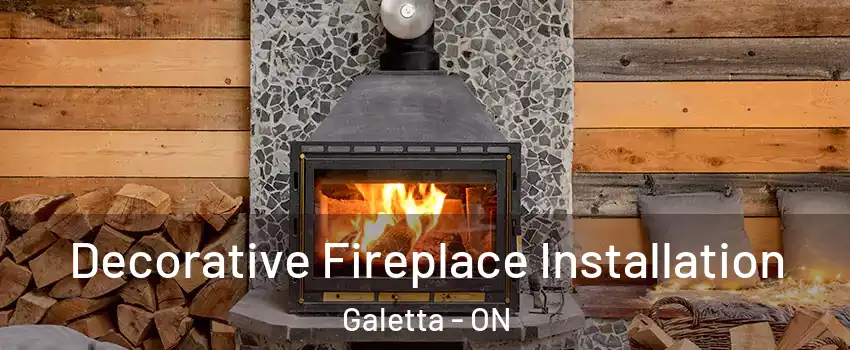  Decorative Fireplace Installation Galetta - ON