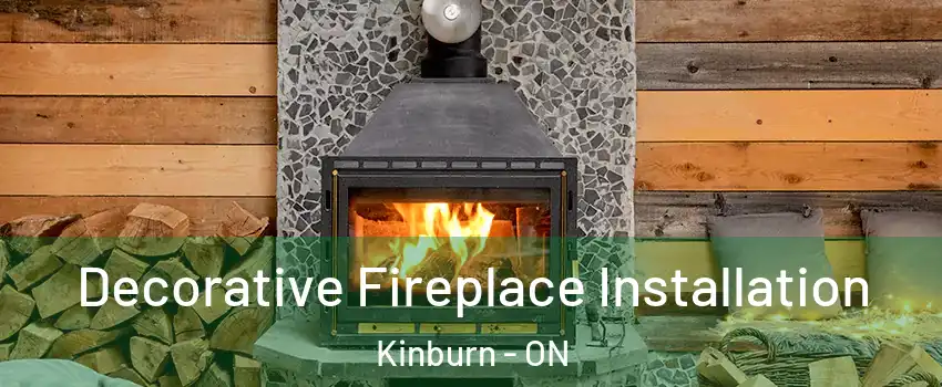  Decorative Fireplace Installation Kinburn - ON