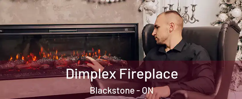  Dimplex Fireplace Blackstone - ON