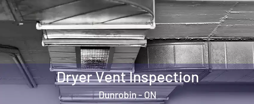  Dryer Vent Inspection Dunrobin - ON