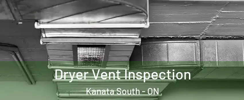 Dryer Vent Inspection Kanata South - ON