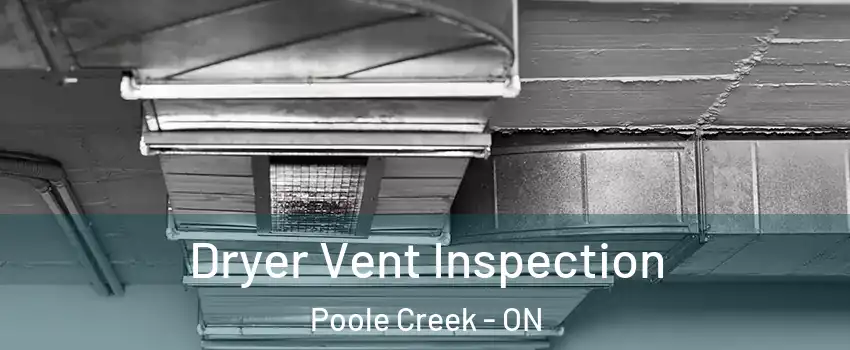 Dryer Vent Inspection Poole Creek - ON