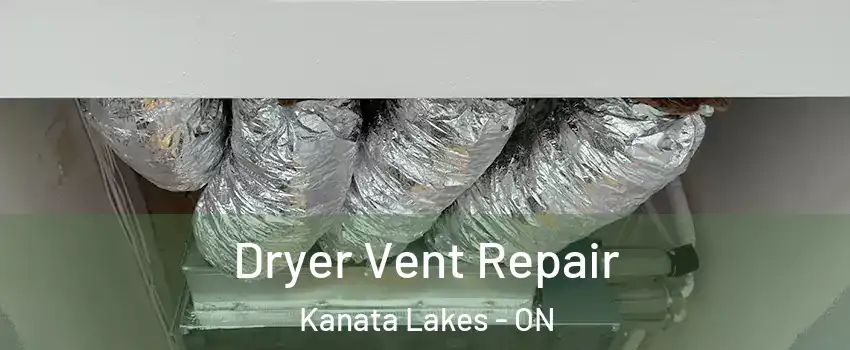  Dryer Vent Repair Kanata Lakes - ON