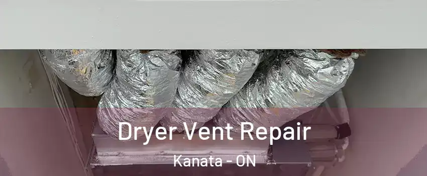  Dryer Vent Repair Kanata - ON