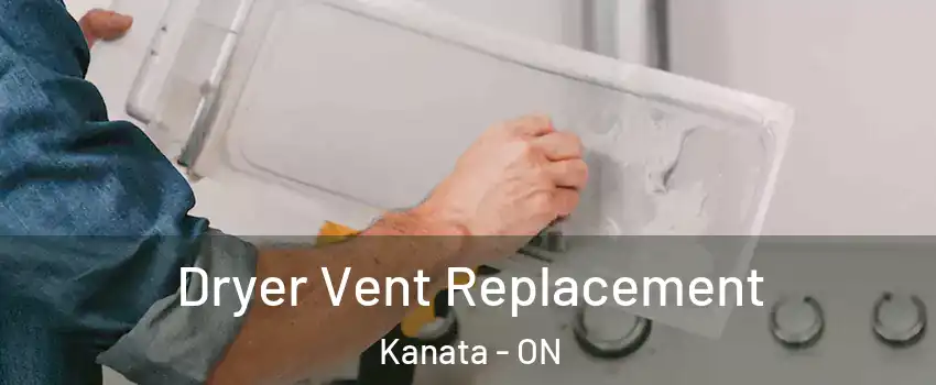  Dryer Vent Replacement Kanata - ON