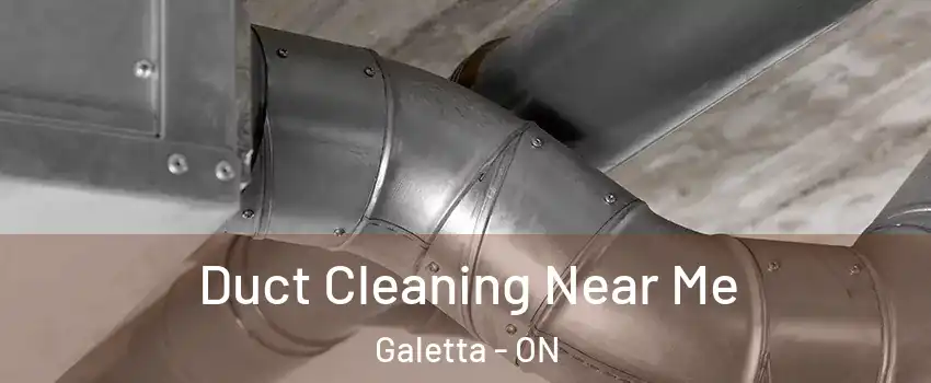 Duct Cleaning Near Me Galetta - ON