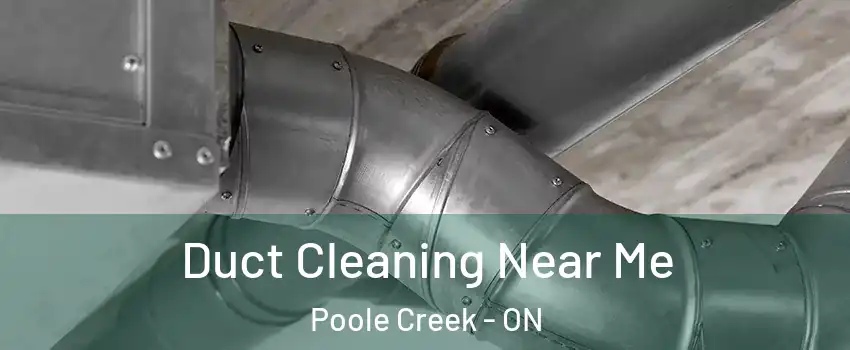  Duct Cleaning Near Me Poole Creek - ON