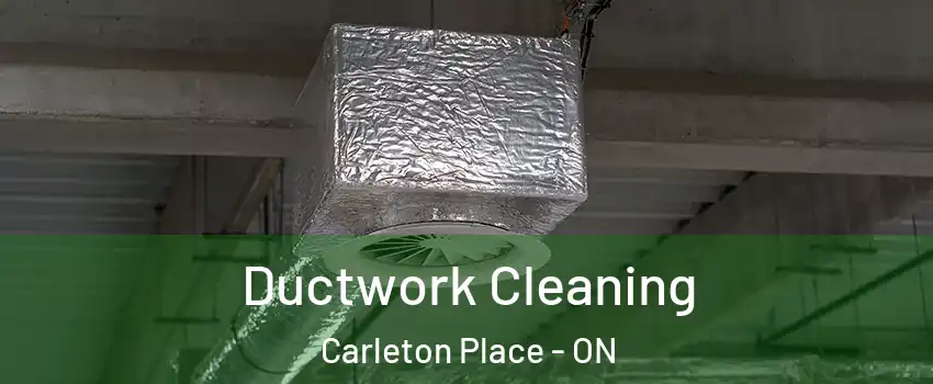  Ductwork Cleaning Carleton Place - ON