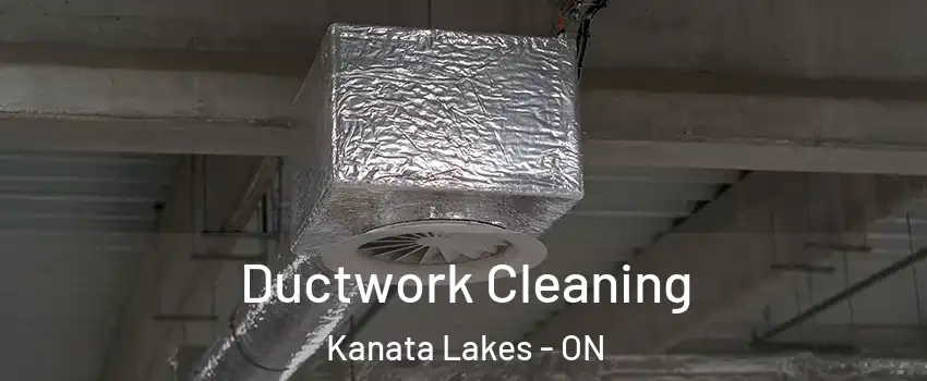  Ductwork Cleaning Kanata Lakes - ON