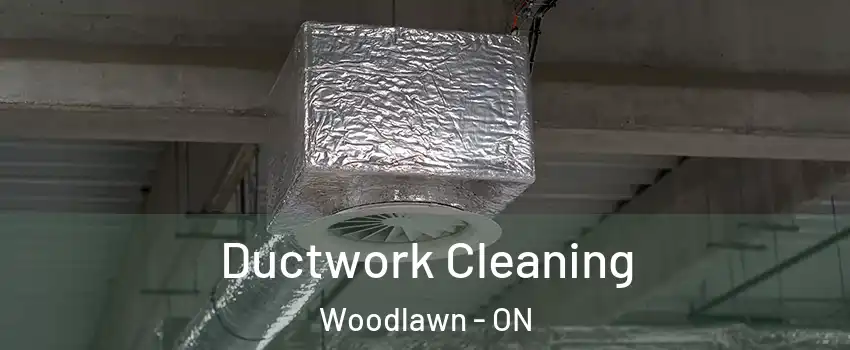  Ductwork Cleaning Woodlawn - ON
