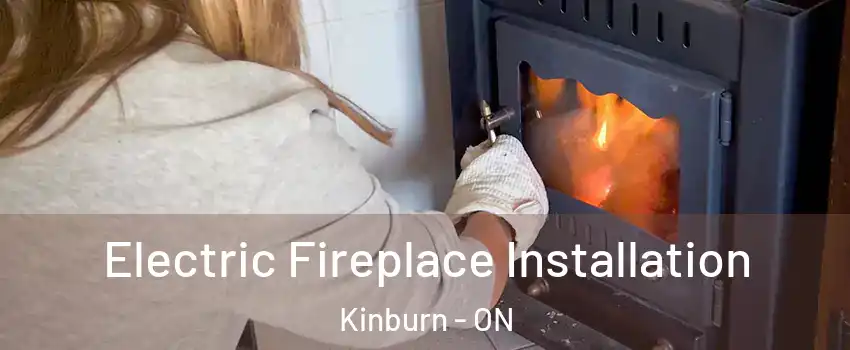  Electric Fireplace Installation Kinburn - ON